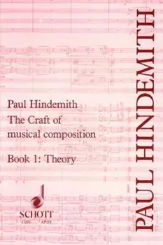 The Craft of Musical Composition, Book 2: Exercises in Two-Part Writing, Paperback/Paul Hindemith
