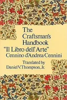 The Craftsman's Handbook, Paperback/Cennino Cennini