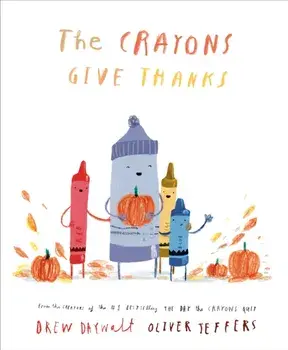 The Crayons Give Thanks, Hardback/***