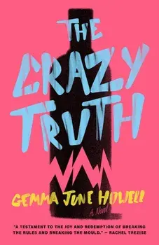 The Crazy Truth, Paperback/Gemma June Howell