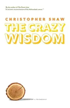 The Crazy Wisdom: Memoir of a Friendship, Paperback/Christopher Shaw