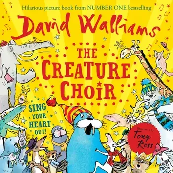 The Creature Choir, Paperback/David Walliams