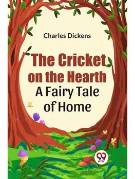 The Cricket on the Hearth a fairy tale of home, Paperback/***