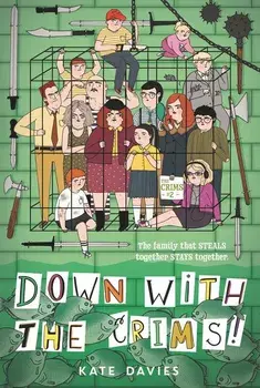 The Crims #2: Down with the Crims!, Paperback/Kate Davies
