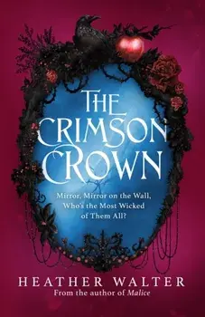 The Crimson Crown, Hardback/Heather Walter
