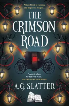 The Crimson Road, Paperback/A.G. Slatter