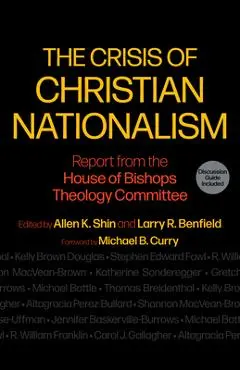 The Crisis of Christian Nationalism: Report from the House of Bishops Theology Committee - Allen K. Shin