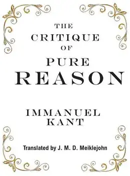 The Critique of Pure Reason, Hardcover/Immanuel Kant