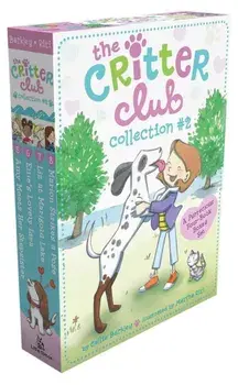 The Critter Club Collection '2: Amy Meets Her Stepsister; Ellie's Lovely Idea; Liz at Marigold Lake; Marion Strikes a Pose, Paperback/Callie Barkley