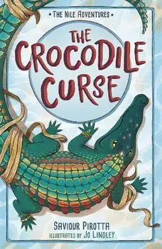 The Crocodile Curse. (The Nile Adventures), Paperback/Saviour Pirotta