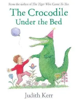 The Crocodile Under the Bed, Paperback/Judith Kerr