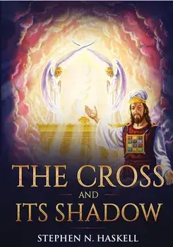 The Cross and Its Shadow: Annotated, Paperback/Stephen N. Haskell