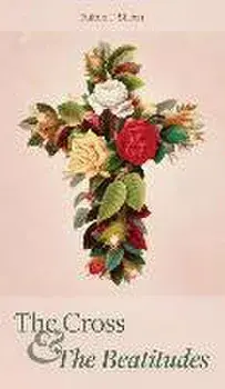 The Cross and the Beatitudes, Hardcover/Fulton J. Sheen