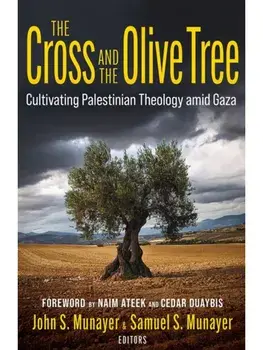 The Cross and the Olive Tree, Paperback/***