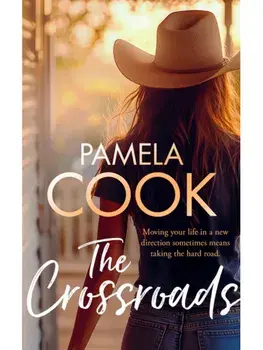 The Crossroads. A Women’s Fiction Novel Where Secrets Unfold and Found Family Changes Everything, Paperback/Pamela Cook
