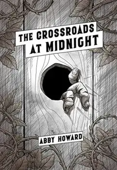 The Crossroads at Midnight, Paperback/Abby Howard