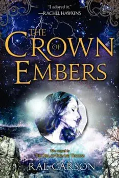 The Crown of Embers, Paperback/Rae Carson