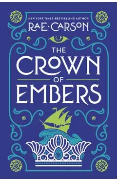 The Crown of Embers - Rae Carson