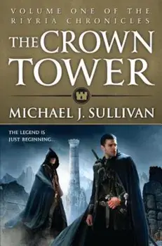 The Crown Tower, Paperback/Michael J. Sullivan