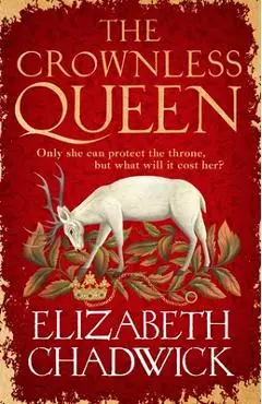 The Crownless Queen - Elizabeth Chadwick