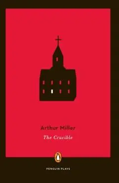 The Crucible - Arthur Miller