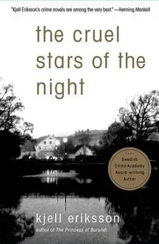 The Cruel Stars of the Night, Paperback/Kjell Eriksson