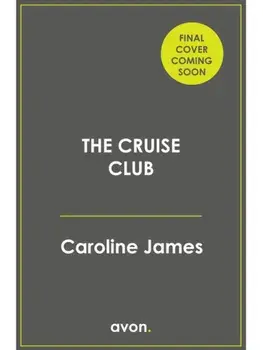 The Cruise Club, Paperback/Caroline James