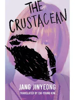 The Crustacean, Paperback/Jang Jin-yeong