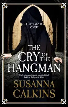 The Cry of the Hangman. Main, Paperback/Susanna Calkins