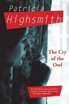 The Cry of the Owl, Paperback/Patricia Highsmith