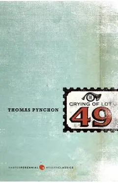 The Crying of Lot 49 - Thomas Pynchon