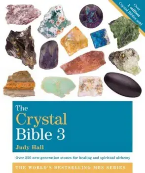 The Crystal Bible 3, Paperback/Judy Hall