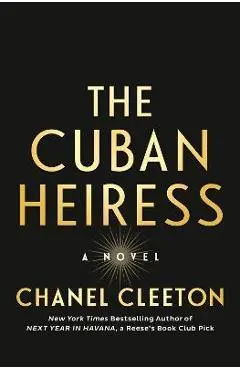 The Cuban Heiress - Chanel Cleeton