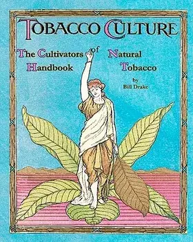 The Cultivators Handbook of Natural Tobacco: Second Edition, Paperback/Terry Rutledge