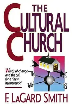 The Cultral Church, Paperback/F. Lagard Smith