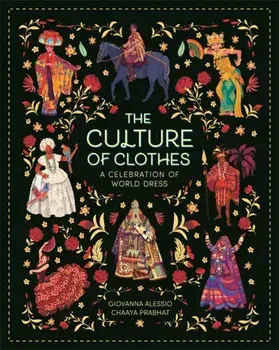 The Culture of Clothes, Paperback/Giovanna Alessio