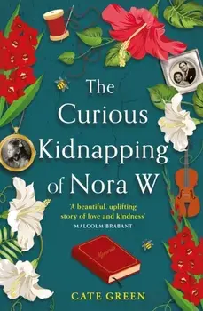 The Curious Kidnapping of Nora W, Paperback/Cate Green