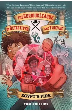 The Curious League of Detectives and Thieves 1: Egypt's Fire - Tom Phillips