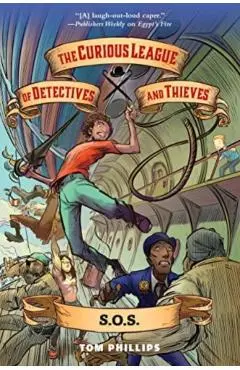 The Curious League of Detectives and Thieves 2: S.O.S. - Tom Phillips
