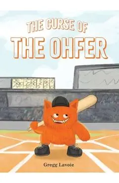 The Curse of the Ohfer - Gregg Lavoie