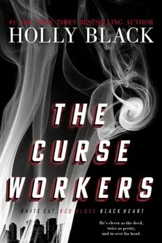 The Curse Workers: White Cat; Red Glove; Black Heart, Paperback/Holly Black