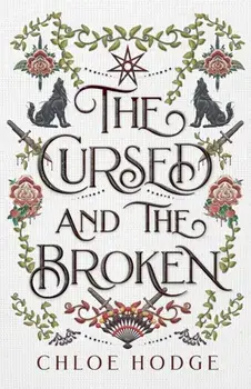The Cursed and the Broken, Paperback/Chloe Hodge