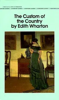 The Custom of the Country, Paperback/Edith Wharton