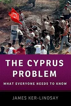 The Cyprus Problem: What Everyone Needs to Know(r), Paperback/James Ker-Lindsay