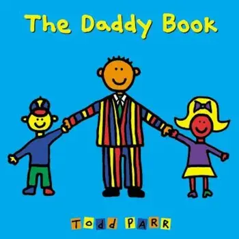 The Daddy Book, Paperback/Todd Parr