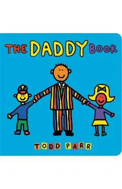The Daddy Book - Todd Parr