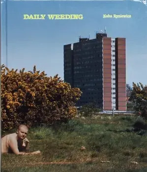 The Daily Weeding, Hardback/Kuba Ryniewicz