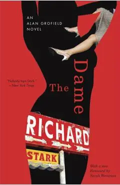 The Dame: An Alan Grofield Novel - Richard Stark