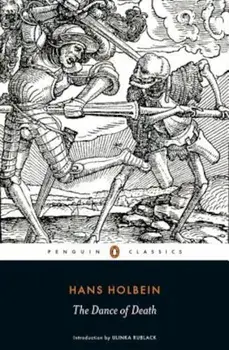 The Dance of Death, Paperback/Hans Holbein