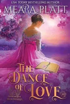 The Dance of Love, Paperback/Meara Platt